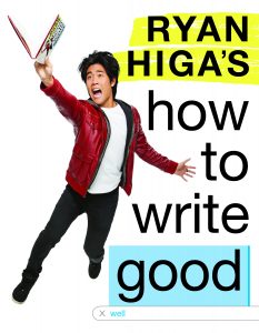 Ryan Higa's How to Write Good with exclusive content
